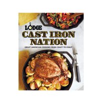 Lodge Cast Iron Nation - Great American Cooking From Coast to Coast