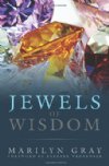 Jewels of Wisdom by Marilyn Gray