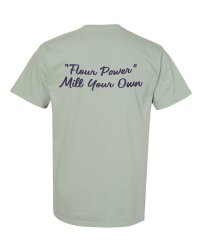 Medium-Mint- "Flour Power, Mill Your Own" -T-shirt