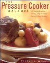 The Pressure Cooker Gourmet