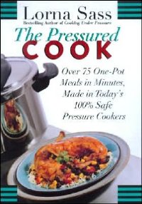 The Pressured Cook by Lorna Sass