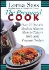 The Pressured Cook by Lorna Sass