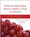 What The Bible Says About Healthy Living COOKBOOK - Hope Egan