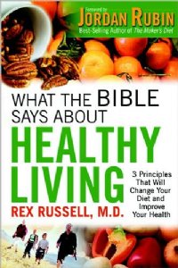 What The Bible Says About Healthy Living